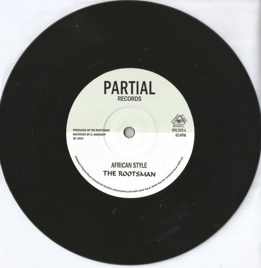 Image of Front Cover of 0525152E: 7" - THE ROOTSMAN, African Style (Partial Records; PRTL7072, UK 2022, Solid Centre)   /EX