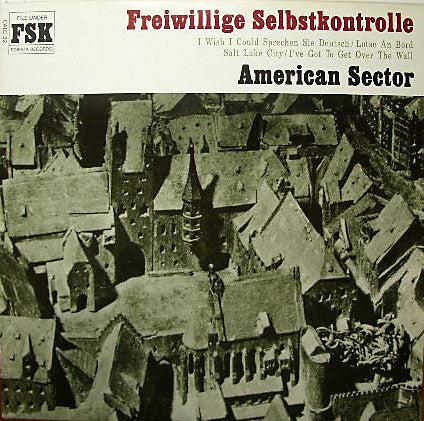 Image of Front Cover of 0525125E: 12" EP - FREIWILLIGE SELBSTKONTROLLE, American Sector (Ediesta Records ; CALC 32, UK 1987, Picture Sleeve) Strong VG Throughout  VG/VG
