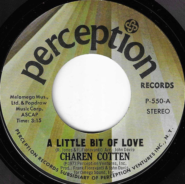 Image of Front Cover of 7" - /VG+ - CHAREN COTTEN, A Little Bit Of Love / Take Care Of Business At Home (Perception Records; P-550, US 1973, Stereo), Strong VG+,  - 4456003S