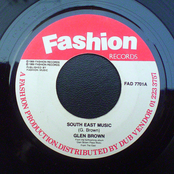 Image of Front Cover of 7" - /VG+ - GLEN BROWN, South East Music (Fashion Records; FAD 7701, UK 1989), ,  - 4216216C