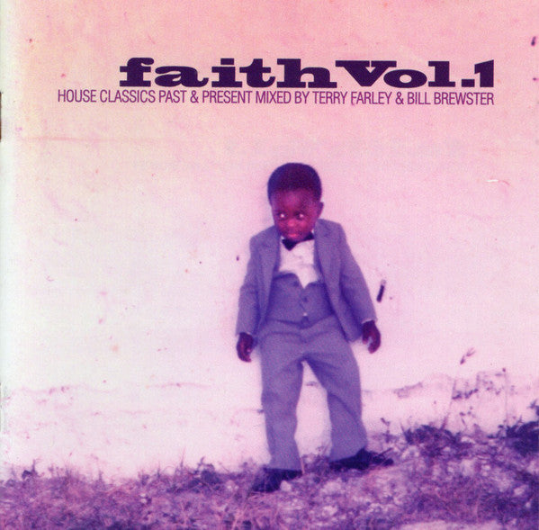 Image of Front Cover of 0535289E: CD - VARIOUS, Faith Vol.1 (House Classics Past & Present Mixed By Terry Farley & Bill Brewster) (Clockwork Recordings; CLKDD005, UK 2001, Jewel Case, Inner)   VG+/VG+