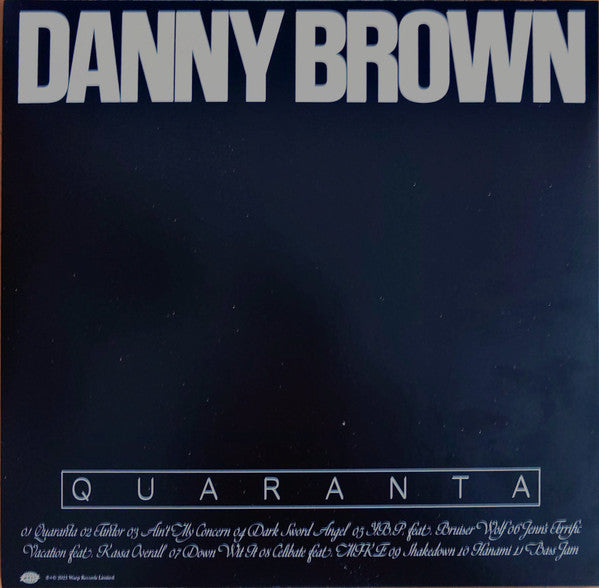 Image of Back Cover of LP - VG+/VG+ - DANNY BROWN, Quaranta (Warp Records; WARPLP328, Europe 2024, Inner), Still In Opened Shrinkwrap With Hype Sticker,  - 2046215S