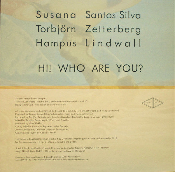 Image of Back Cover of LP - EX/EX - SUSANA SANTOS SILVA, TORBJ RN ZETTERBERG, HAMPUS LINDWALL, Hi! Who Are You? (Mati re M moire; MATME004LP, Belgium 2019, Limited Edition, Stereo, Clear Orange Vinyl), ,  - 0645205S