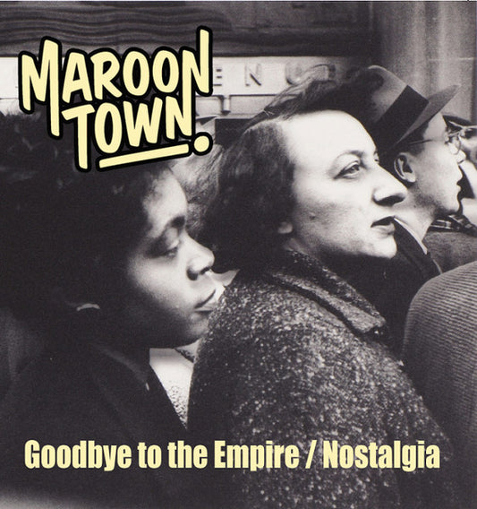 Image of Front Cover of 0256275S: 7" - MAROON TOWN, Goodbye To The Empire/ Nostalgia (The Wishful Thinking; TWT003, Netherlands 2023, Picture sleeve)   EX/EX