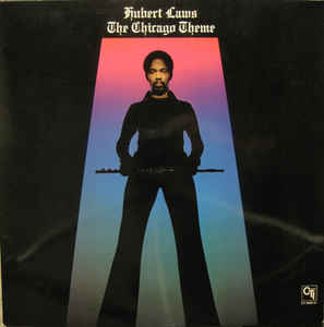 Image of Front Cover of LP - VG+/VG+ - HUBERT LAWS, The Chicago Theme (CTI Records; CTI 6058 S1, US 1975, Gatefold), ,  - 3626371E
