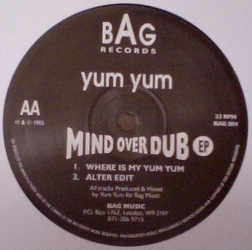 Image of Back Cover of 0715202C: 12" - YUM YUM, Mind Over Dub EP (Bag Records; BAG 004, UK 1993)   /VG