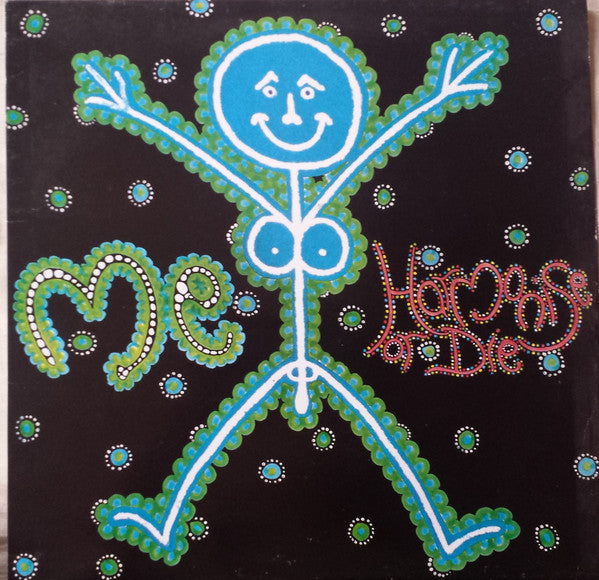 Image of Front Cover of LP - VG+/VG+ - ME, Harmonise Or Die (Pop God; PGLP026, UK 1993), Inner Signed to Beki from Whole Band,  - 0825045E