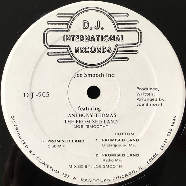 Image of Front Cover of 12" - /G+ - JOE SMOOTH INC. FEATURING ANTHONY THOMAS, The Promised Land (D.J. International Records ; D J -905, US 1988), , Onle of the most classic classics to ever classic...Beautiful 1988 HOUSE music from Chicago's own Joseph Welbon aka Joe Smooth. - 2526319E