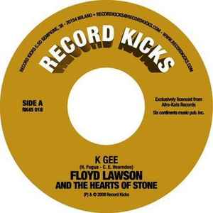 Image of Front Cover of 2855119S: 7" - FLOYD LAWSON AND THE HEART OF STONE, K Gee / Only Takes A Minute (Record Kicks; RK45 018, Italy 2008)   /EX