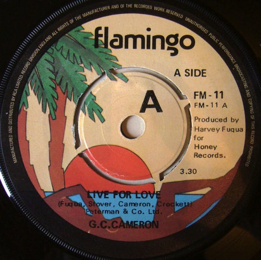 Image of Front Cover of 7" - /VG - G.C. CAMERON, Live For Love / If I Love You (Flamingo; FM-11, UK 1980, 4-Prong Centre), Marks on disc. Plays well. Writing on label (both sides).,  - 1926134E