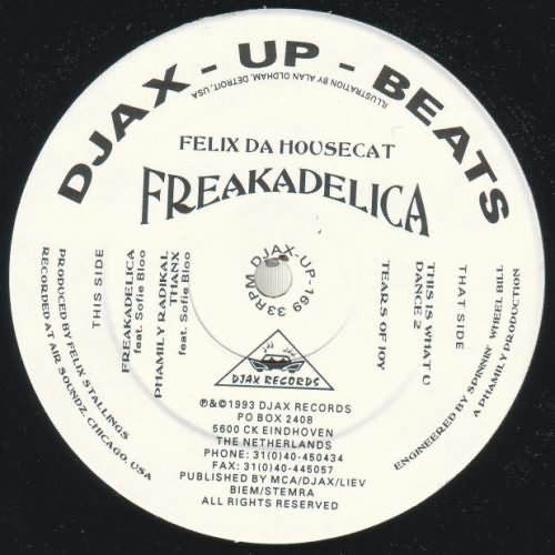 Image of Front Cover of 12" - /VG+ - FELIX DA HOUSECAT, Freakadelica (Djax-Up-Beats ; DJAX-UP-169, Netherlands 1993, Generic Sleeve), , A1	FreakadelicaA2	Phamily Radikal ThanxB1	This Is What U Dance 2B2	Tears Of Joy - 3126098E