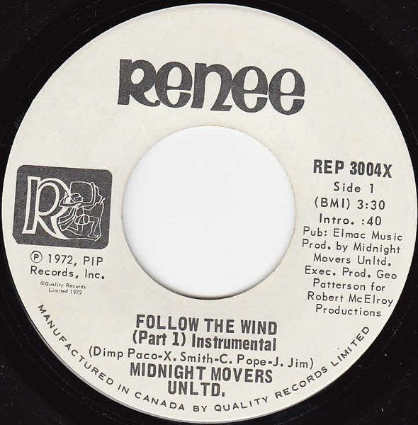 Image of Front Cover of 7" - /G+ - MIDNIGHT MOVERS UNLTD, Follow The Wind (Instrumental) (Renee; REP 3004X, Canada 1972), Marks on disc.,  - 1926145E