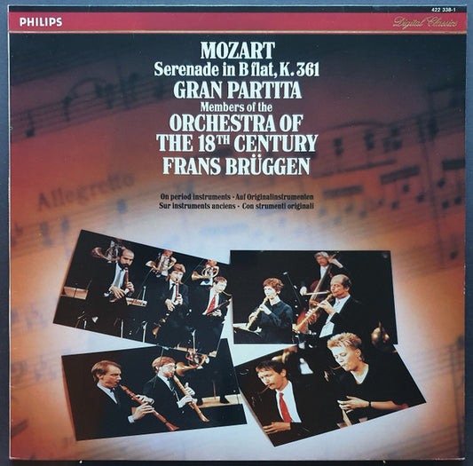 Image of Front Cover of LP - VG/VG+ - FRANS BRUGGAN, ORCHESTRA OF THE 18TH CENTURY,, Mozart: Serenade In B Flat, K.361 "Gran Partita" (Philips; 422 338-1, Netherlands 1988), ,  - 1125248E