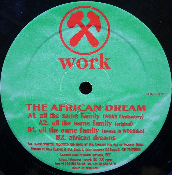 Image of Front Cover of 12" - /G+ - THE AFRICAN DREAM, All The Same Family (Work Records; work 13, Netherlands 1994), Extensive scuffs and marks across each side, plays VG.,  - 3516014C
