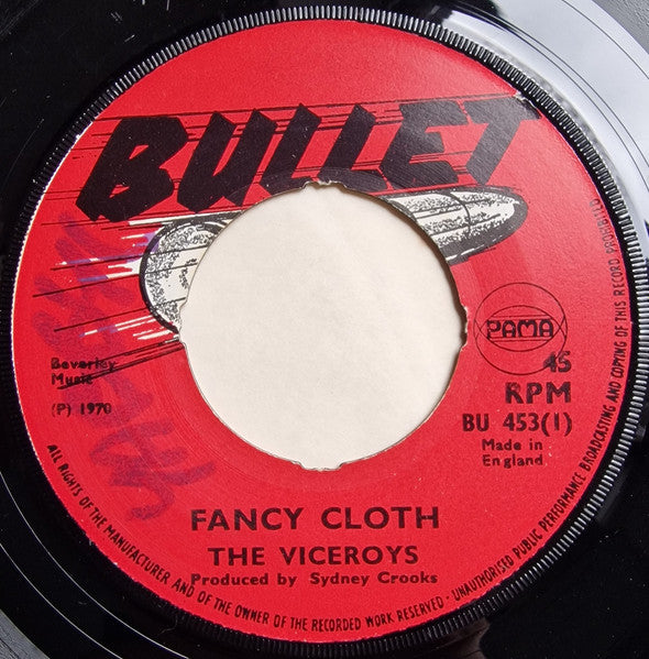 Image of Front Cover of 1225104E: 7" - THE VICEROYS / BIGGIE, Fancy Cloth / Jack And Jill (Bullet; BU 453, UK 1970, 4 prong centre) Light marks. Plays well. Centre in tact.  /VG