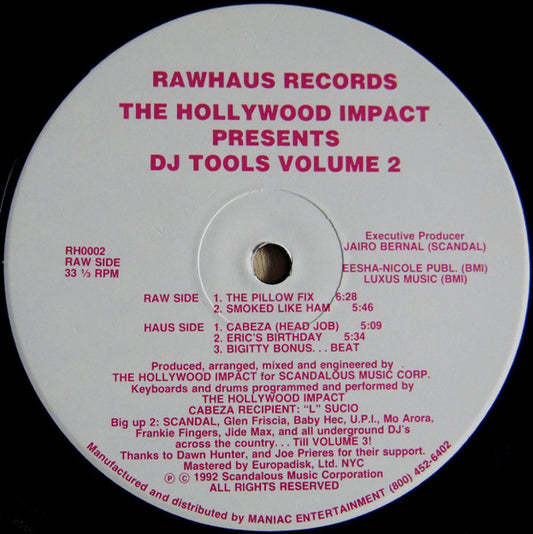 Image of Front Cover of 12" - /VG - THE HOLLYWOOD IMPACT, DJ Tools Volume 2 (Rawhaus Records; RH0002, US 1992), , A1- The Pillow FixA2 - Smoked Like HamB1 - Cabeza (Head Job)B2 - Eric's BirthdayB3 - Bigitty Bonus. . . Beat - 2016494C