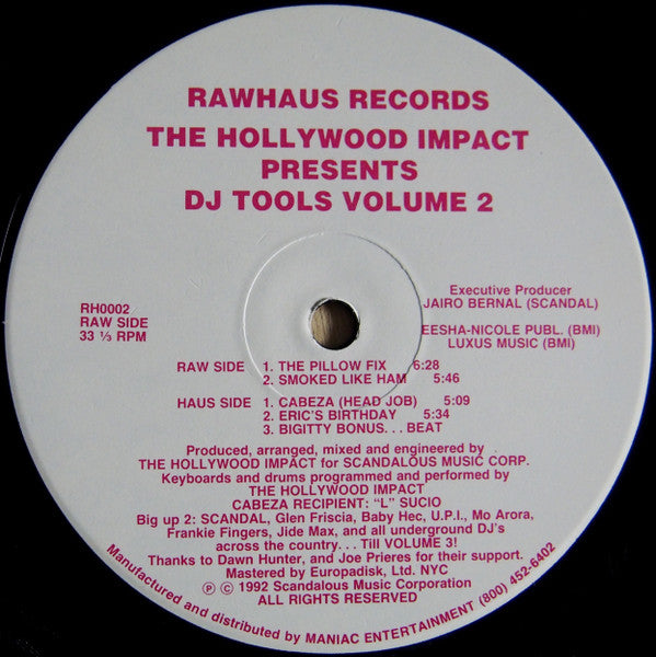 Image of Front Cover of 12" - /VG - THE HOLLYWOOD IMPACT, DJ Tools Volume 2 (Rawhaus Records; RH0002, US 1992), , A1- The Pillow FixA2 - Smoked Like HamB1 - Cabeza (Head Job)B2 - Eric's BirthdayB3 - Bigitty Bonus. . . Beat - 2016494C