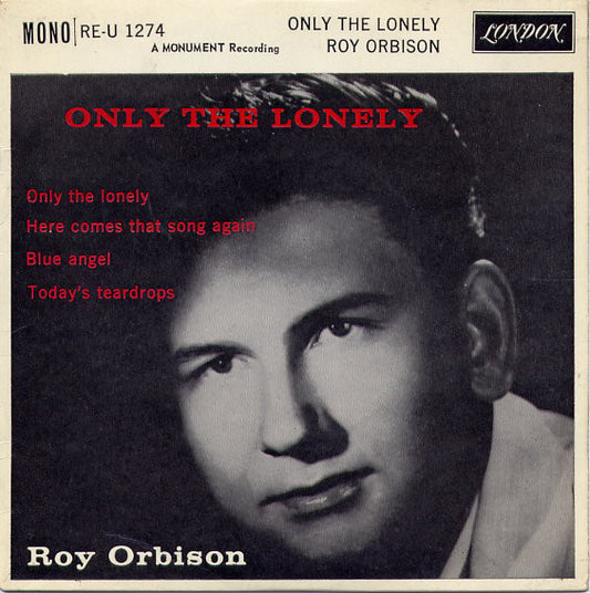 Image of Front Cover of 2214237C: 7" EP - ROY ORBISON, Only The Lonely (London Records; RE-U 1274, UK 1960, Laminated Flipback Sleeve, Mono) Light marks only. Date stamped & one track time written on rear of sleeve.  VG/G+