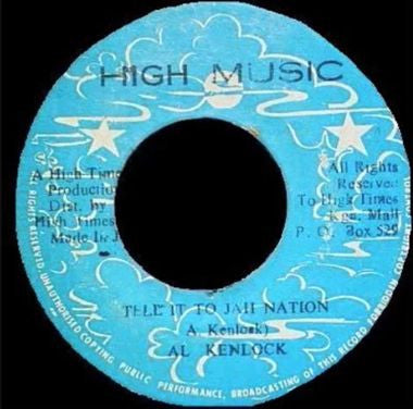 Image of Front Cover of 1415421C: 7" - AL KENLOCK / SHORT MAN, Tell It To Jah Nation / Light Your Spliff (High Music; , Jamaica 1979) Feelable mark on side A clicks for the first half, pressed slightly off-centre. Clean labels.  /G