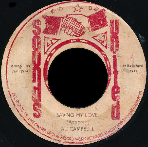 Image of Front Cover of 7" - /G - AL CAMPBELL, Saving My Love (Sounds United; , Jamaica 1973), Marks and scuffs, groovewear; plays above grade. WOL.,  - 4555077S