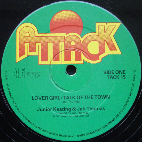 Image of Front Cover of 12" - VG+/VG+ - JUNIOR KEATING & JAH THOMAS, Lover Girl / Talk Of The Town (Attack; TACK 15, UK 1980, Company Sleeve), ,  - 3526232E