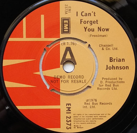 Image of Front Cover of 1425432E: 7" - BRIAN JOHNSON, I Can't Forget You Now (EMI ; EMI 2373, UK 1976, Promo, Company Sleeve, Pre AC/DC) Damage To Sleeve Opening  VG/EX