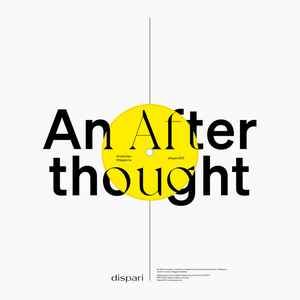 Image of Front Cover of 1625102E: 12" - ANATOLIAN WEAPONS / HECTOR ZAZOU / LAURIE ANDERSON, An Afterthought / Into Your Dreams (dispari; dispari001, Germany 2021)   EX/EX