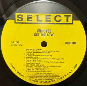 Image of Label Cover of 1625115E: LP - WHISTLE, Get The Love (Select Records; 1-61252, US 1992) Light marks. Sleeve still in cellophane (opened).  EX/VG+