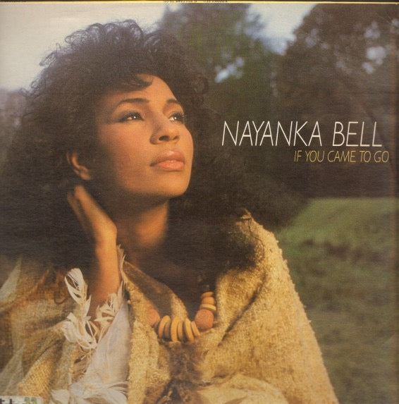 Image of Front Cover of 1715001C: LP - NAYANKA BELL, If You Came To Go (Celluloid; CEL 6777, France 1984) A few light hairlines only.  VG/G+
