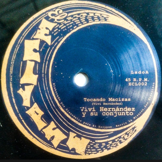 Image of Front Cover of 7" - VG+/VG - VIVI HERN NDEZ Y SU CONJUNTO / GRUPO CAVERNA, Tocando Macizas / Caverna (El Eclypse; ECL002, US 2024, Hype Stickered Black Generic Die Cut Sleeve), Strong VG. Light hairlines,  - 3056172S