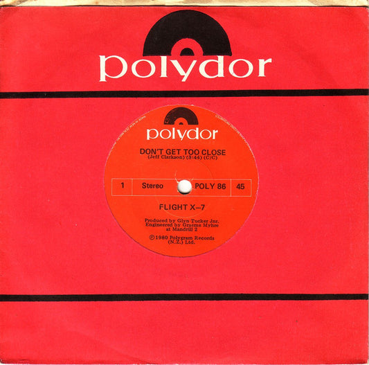 Image of Front Cover of 1825358E: 7" - FLIGHT X-7, Don't Get Too Close / Bye Bye Humanity (Polydor ; POLY 86, New Zealand 1980, Company Sleeve) Sticker Stuck To Rear Sleeve  VG+/EX