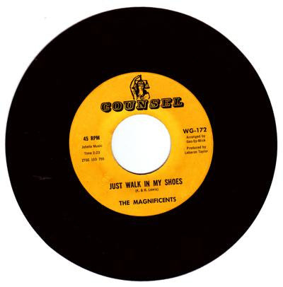 Image of Front Cover of 1925065E: 7" - THE MAGNIFICENTS, Just Walk In My Shoes (Counsel; WG-172, US Reissue) Light marks.  /VG+