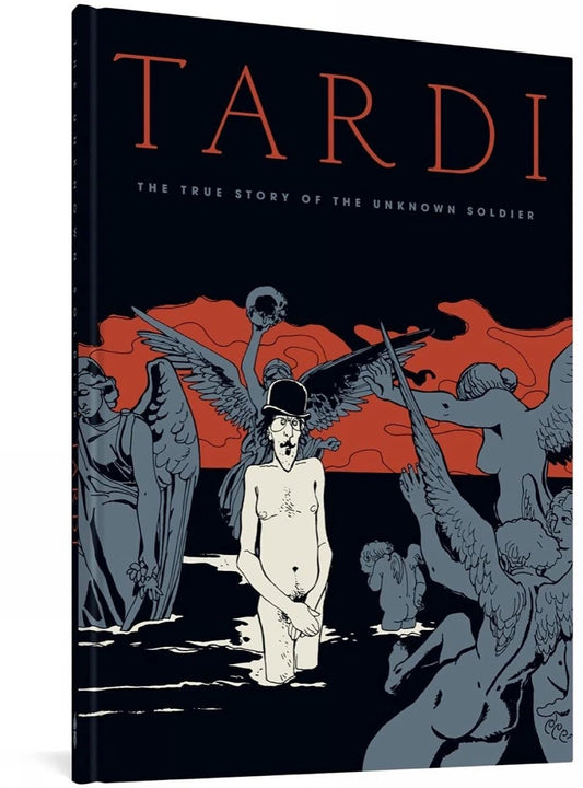 Image of Front Cover of Book - VG+/VG+ - TARDI JACQUES, The True Story of the Unknown Soldier (Fantagraphics; , Japan 2022), Strong VG+,  - 1955111S