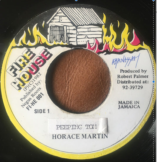 Image of Front Cover of 7" - /VG - HORACE MARTIN, Peeping Tom (Fire House; none, Jamaica 1982), Light marks. Plays well,  - 1955086S