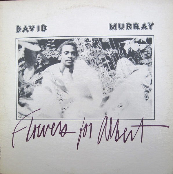 Image of Front Cover of LP - G/VG+ - DAVID MURRAY, Flowers For Albert (India Navigation ; IN 1026, US 1976, Pasteback Sleeve, Red Label), Seam split across over half of top edge, corner wear, small tears to bottom edge, back of sleeve slightly discoloured.,  - 4046230S