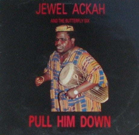 Image of Front Cover of 2025161E: 12" - JEWEL ACKAH AND THE BUTTERFLY SIX, Pull Him Down (Bas Records; Bas 004,  )   VG/VG+