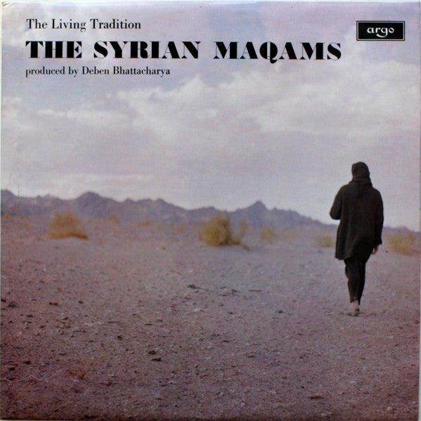 Image of Front Cover of LP - VG+/VG+ - PRODUCED BY DEBEN BHATTACHARYA, Living Tradition - The Syrian Maqams (Argo; ZFB58, UK 1967), ,  - 3226166E