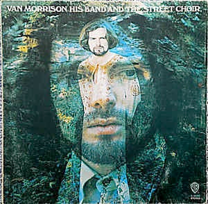 Image of Front Cover of LP - VG+/VG - VAN MORRISON, His Band and the Street Choir (WB Green With WB Orange Shield Logo; K 46066, UK 1971 Reissue, Gatefold With K 46066 (WS 1884) Sticker On Rear), ,  - 1816109C