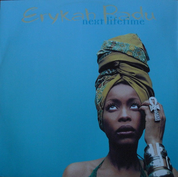 Image of Front Cover of 12" - VG+/VG - ERYKAH BADU, Next Lifetime (Universal Records; UNT 56132, UK 1997, Picture Sleeve), ,  - 3616326C