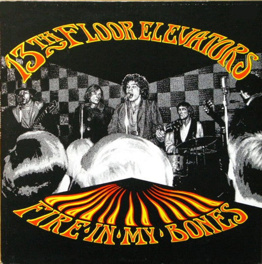 Image of Front Cover of LP - VG+/EX - 13TH FLOOR ELEVATORS, Fire In My Bones (Texas Archive Recordings; TAR 4, US 1985), ,  - 3826152E