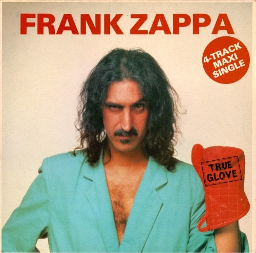 Image of Front Cover of 12" - VG/VG+ - FRANK ZAPPA, True Glove (EMI Electrola GmbH ; 1C K 062 20 0387 6, Germany 1984, Picture Sleeve), ,  - 3116105C