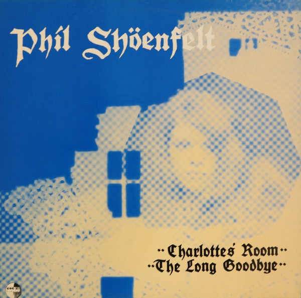 Image of Front Cover of LP - VG/VG+ - PHIL SH ENFELT, Charlotte's Room / The Long Goodbye (Cog Sinister; Cog Sin 2, UK 1988), ,  - 2325071E