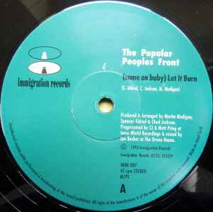 Image of Front Cover of 12" - /VG - THE POPULAR PEOPLES FRONT*, (Come On Baby) Let It Burn (Immigration Records; IMMI 007, UK 1993), few faint marks - minor. lots of spindle marks,  - 2345077S
