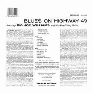 Image of Back Cover of LP - VG/VG - BIG JOE WILLIAMS, Blues On Highway 49 (Delmark Records; DL-604, US Reissue, Pasteback Sleeve), ,  - 2315139C