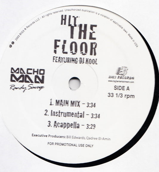 Image of Front Cover of 12" - /VG+ - MACHO MAN RANDY SAVAGE FEATURING DJ KOOL, Hit The Floor (Big3 Records; L-13693M, US 2003), Light hairlines.,  - 2325142E