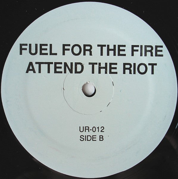 Image of Label Cover of 12" - VG+/VG - UNDERGROUND RESISTANCE, Fuel For The Fire Attend The Riot (Underground Resistance; UR-012, US 1991, Original Blue Plain Sleeve, Plays From Inside Out), Very light hairlines on disc. WOL., A1	Micronaut+7	4:26A2	Mercury Berring-10	4:28B1	Mutiny+9	5:40B2	Warhead+6	5:52 - 2546075S