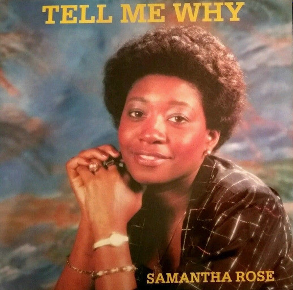 Image of Front Cover of LP - VG/VG - SAMANTHA ROSE, Tell Me Why (Third World; TDWD27, UK 1979), Edge Wear,  - 2345329S