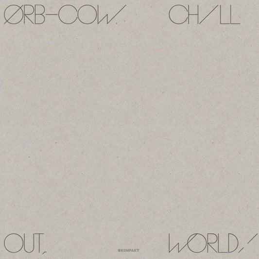 Image of Front Cover of 2315346C: LP - ORB, COW. Chill Out, World! (Kompakt; KOMPAKT 354 LIM, Germany 2016, Embossed Card Sleeve, Inner, Turquoise Vinyl) Sleeve very lightly mottled / stained. Stickered shrink-wrap  VG/VG+