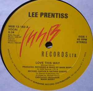 Image of Label Cover of 12" - VG/VG+ - LEE PRENTISS, Love This Way (MSB Records, Ltd. ; MSB 12-182, US 1983, Die Cut Company Sleeve), Sleeve has bumped corner,  - 2016362C