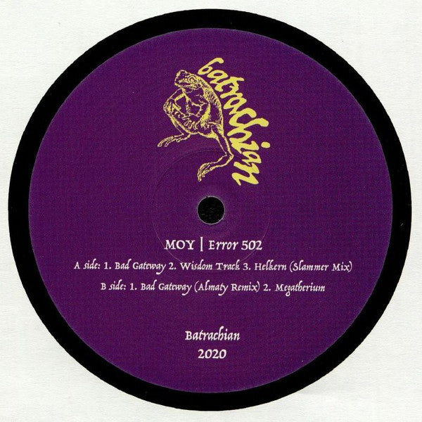 Image of Front Cover of 12" EP - /VG+ - MOY, Error 502 (Batrachian; BTR003, Europe 2020), Light storage marks on record, A1	Bad GatewayA2	Wisdom TrackA3	Helkern (Slammer Mix)B1	Bad Gateway (Almaty Remix)B2	Megatherium - 2415412C